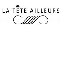 LA TETE AILLEURS
